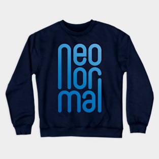 Neo Normal Crewneck Sweatshirt